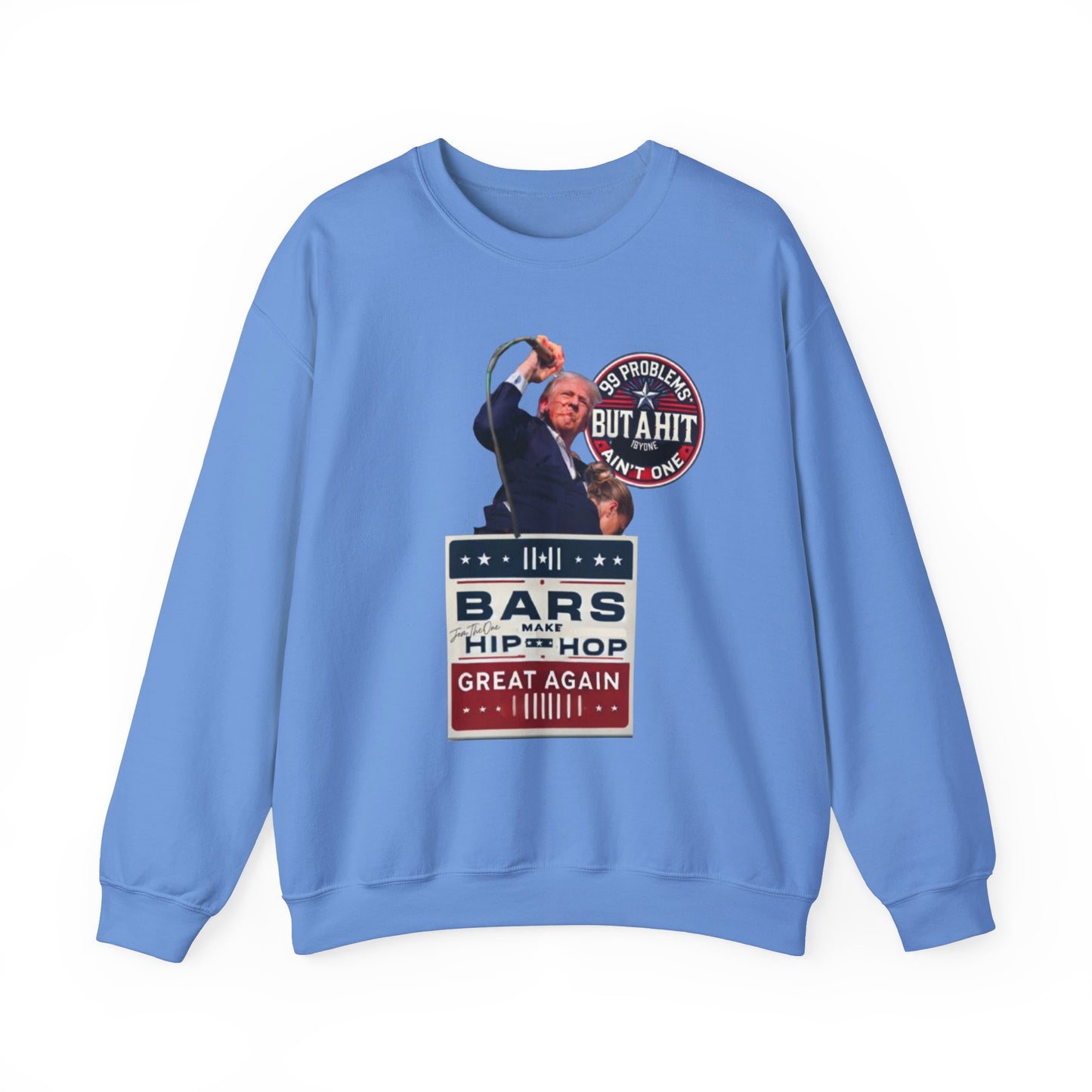 Crewneck Sweatshirt Trump Parody 99 Problems Hip-Hop Great Again