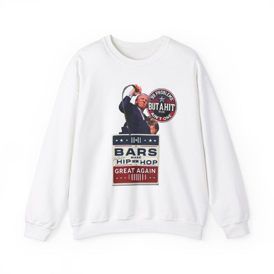 Crewneck Sweatshirt Trump Parody 99 Problems Hip-Hop Great Again